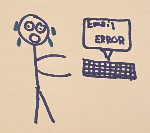 Stick figure standing by his computer sweating with an error message on his monitor that states "email error".